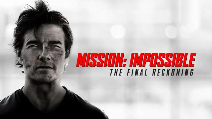 فيلم Mission: Impossible – The Final Reckoning 2025 مترجم HD اون لاين ماي سيما