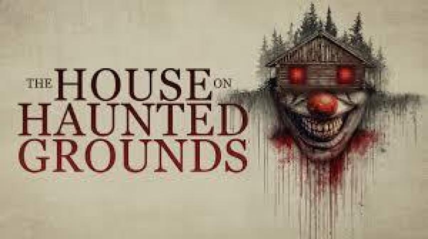 مشاهدة فيلم The House on Haunted Grounds 2026 مترجم ماي سيما